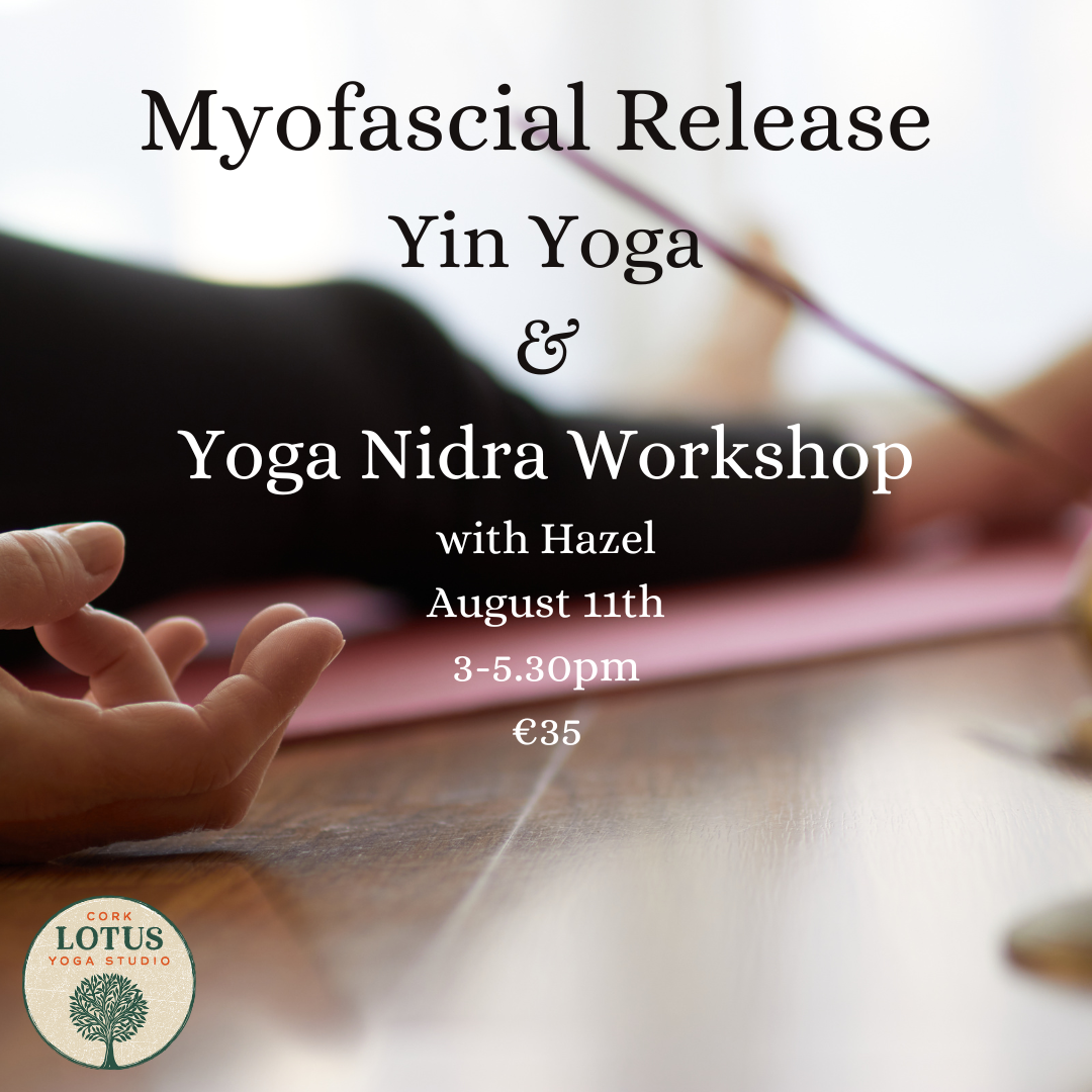Myofascial Release, Yin Yoga & Yoga Nidra